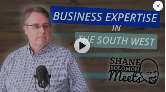 Business expertise in the South west - Shane Solomon meets Dave Mutton